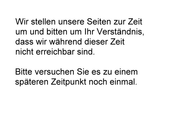 Wir sind zur Zeit nicht erreichbar.